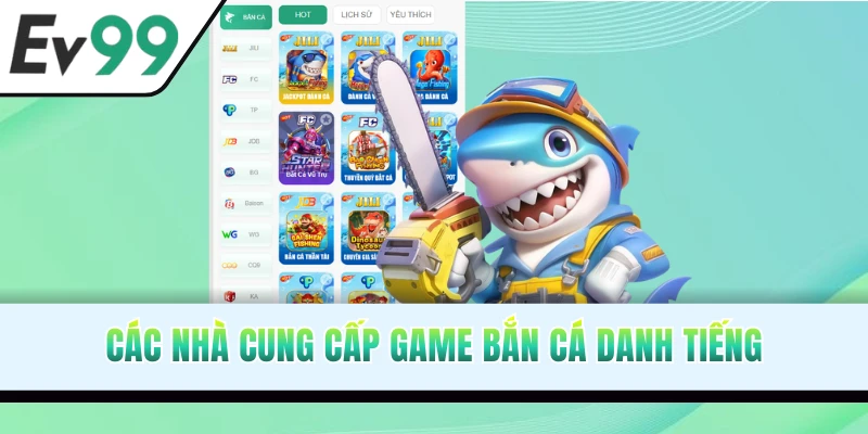 Các nhà cung cấp bắn cá hàng đầu