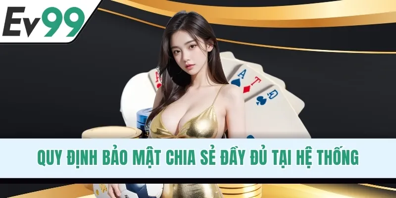 Quy định bảo mật chia sẻ đầy đủ tại hệ thống