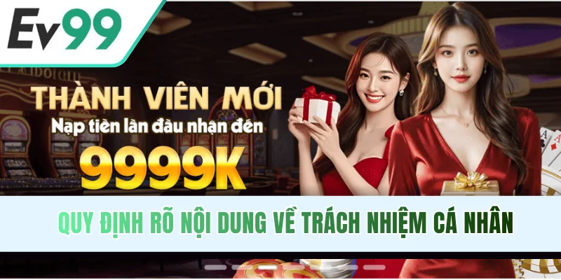 Quy định rõ nội dung về trách nhiệm cá nhân
